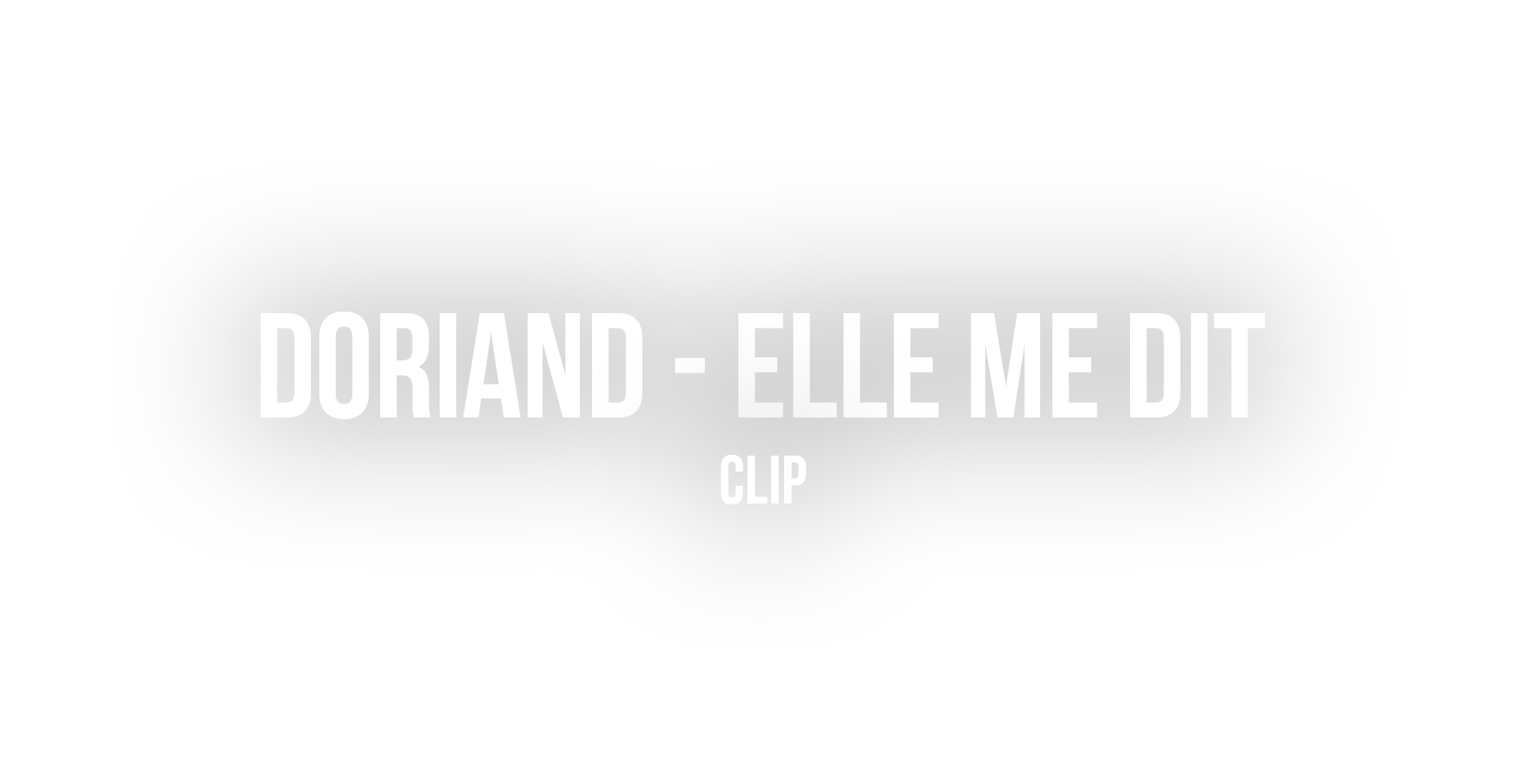 Doriand // Elle me dit